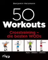 50 Workouts – Crosstraining – Die Besten Wods