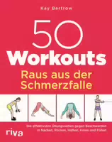 50 Workouts – Raus Aus Der Schmerzfalle