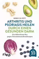 Arthritis Und Psoriasis Heilen Durch Einen Gesunden Darm