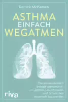 Asthma Einfach Wegatmen