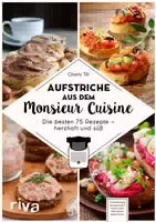 Aufstriche Aus Dem Monsieur Cuisine