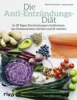 Die Anti Entzündungs Strategie das Kochbuch