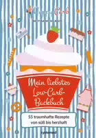 Happy Carb: Mein Liebstes Low Carb Backbuch
