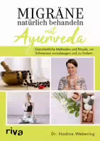 Migräne Natürlich Behandeln Mit Ayurveda