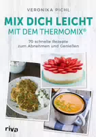 Mix Dich Leicht mit dem Thermomix