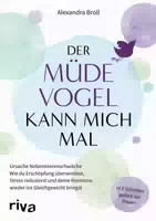 Der Müde Vogel Kann Mich Mal