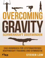 Overcoming Gravity Schwerkraft Überwinden