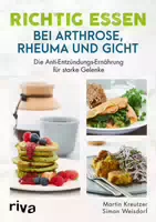 Richtig Essen bei Arthrose, Rheuma und Gicht