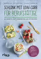Low Carb für Berufstätige