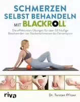 Schmerzen Selbst Behandeln Mit Blackroll