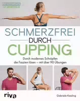 Schmerzfrei durch Cupping 1 st
