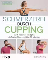 Schmerzfrei durch Cupping Buch