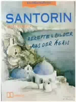Santorin Rezepte & Bilder Aus Der Ägäis