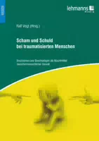 Scham und Schuld bei Traumatisierten Menschen