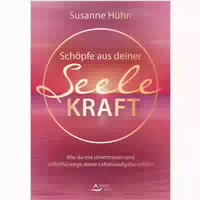 Schöpfe Aus Deiner Seele Kraft 1 St