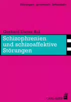 Schizophrenien und Schizoaffektive Störungen