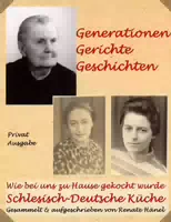 Schlesisch Deutsche Kueche, wie bei Uns zu Hause Gekocht Wurde