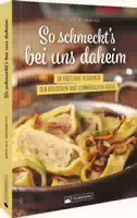 So Schmeckt’s bei Uns Daheim