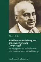 Schriften zur Erziehung und Erziehungsberatung 1913–1937