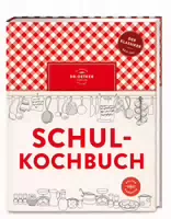 Schulkochbuch Seit 1911 Mit 30 Mio Exemplaren Das Meistverkaufte Kochbuch! Mit Klassikern, Moder