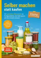 Selber Machen Statt Kaufen – Vegane Küche