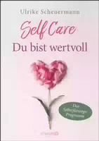Self Care Du Bist Wertvoll