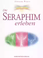 Die Seraphim Erleben