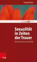 Sexualität in Zeiten der Trauer