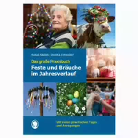 Feste und Bräuche im Jahresverlauf das Große Praxisbuch 1 st