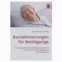 Kurzaktivierungen für Bettlägerige 1 st