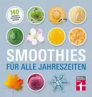 Smoothies für Alle Jahreszeiten