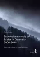 Sozialepidemiologie des Suizids in Österreich 2000 2019