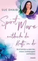 Spirit Move Entdecke die Kraft in Dir