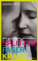 Splitterfaserkrass Mehr Wow für Liebe und Beziehung der Beziehungsratgeber zum Podcast