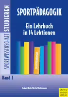 Sportpädagogik ein Lehrbuch in 14 Lektionen