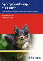 Sportphysiotherapie für Hunde Sporthunde Erfolgreich Betreuen und Therapieren