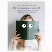 Das Lebensende und Ich