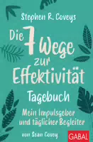 Stephen R Coveys die 7 Wege zur Effektivität – Tagebuch