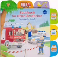 Suchbuch für Kleine Entdecker Fahrzeuge im Einsatz