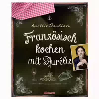 Französisch Kochen Mit Aurélie