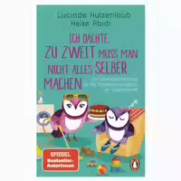 Ich Dachte, zu Zweit Muss Man Nicht Alles Selber Machen