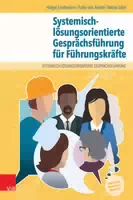 Systemisch Lösungsorientierte Gesprächsführung für Führungskräfte