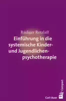 Systemische Therapie Mit Kindern, Jugendlichen Und Ihren Familien