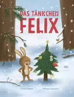 Das Tännchen Felix