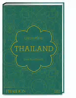 Thailand das Kochbuch mit über 500 Authentischen Rezepten für Jeden Tag die Küche Thailands Erl