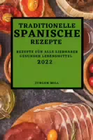 Traditionelle Spanische Rezepte 2022 Rezepte Für Alle Liebhaber Gesunder Lebensmittel