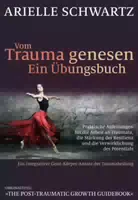 Vom Trauma Genesen – ein Übungsbuch