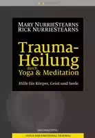 Trauma Heilung durch Yoga und Meditation