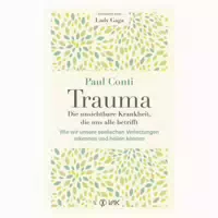 Trauma: die Unsichtbare Krankheit, die Uns Alle Betrifft 1 st