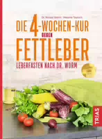 Die 4 Wochen Kur Gegen Fettleber
